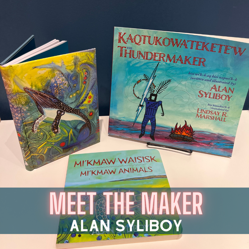 Alan Syliboy - Meet the Maker