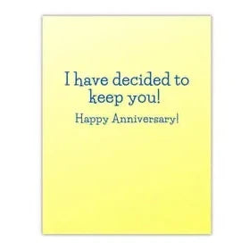 I Have Decided to Keep You Anniversary Card