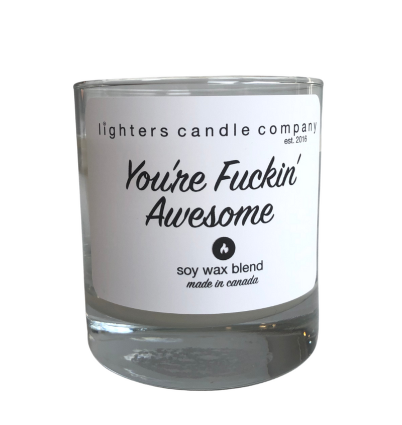 You're Fuckin' Awesome Candle