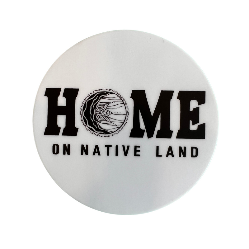 HOME On Native Land Sticker