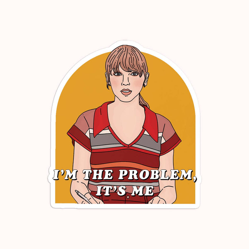 I'm The Problem Sticker (Taylor Swift)