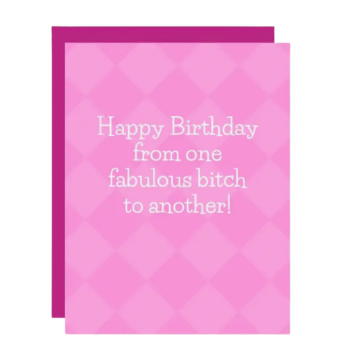 Fabulous Bitch Birthday Card