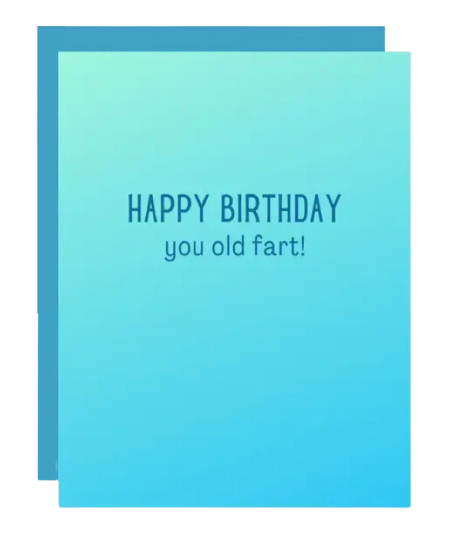 Happy Birthday You Old Fart Card