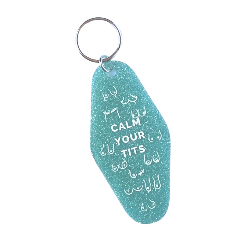 Calm Your Tits Motel Keychain