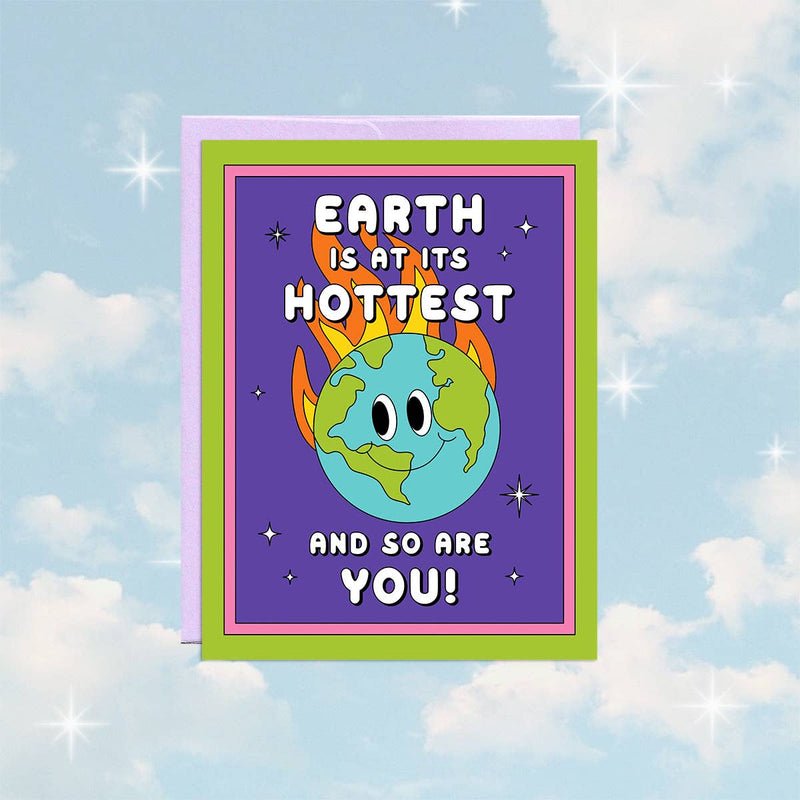 Hottest Earth | Birthday Card