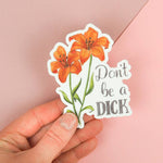 Don't Be a Dick Sticker