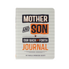 Mother & Son: Our Back and Forth Journal